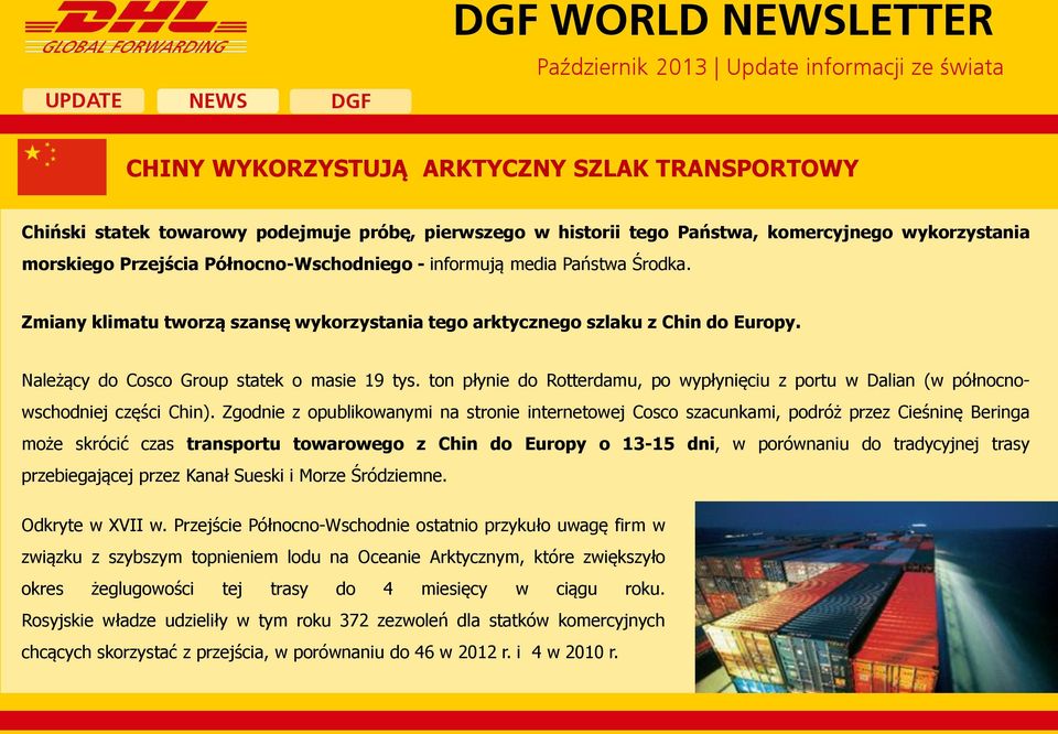 ton płynie do Rotterdamu, po wypłynięciu z portu w Dalian (w północnowschodniej części Chin).