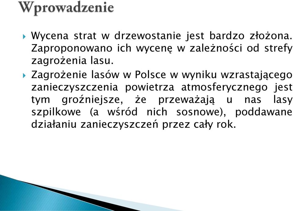 Zagrożenie lasów w Polsce w wyniku wzrastającego zanieczyszczenia powietrza