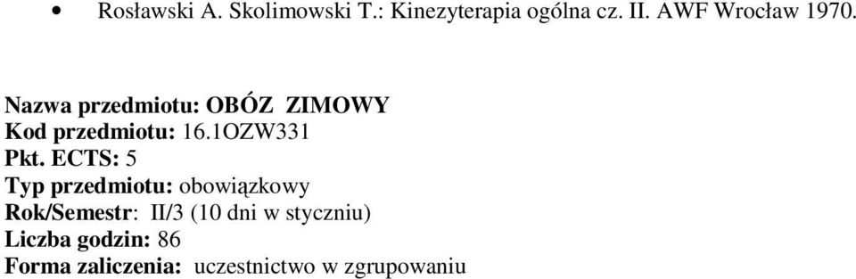 Nazwa przedmiotu: OBÓZ ZIMOWY Kod przedmiotu: 16.1OZW331 Pkt.