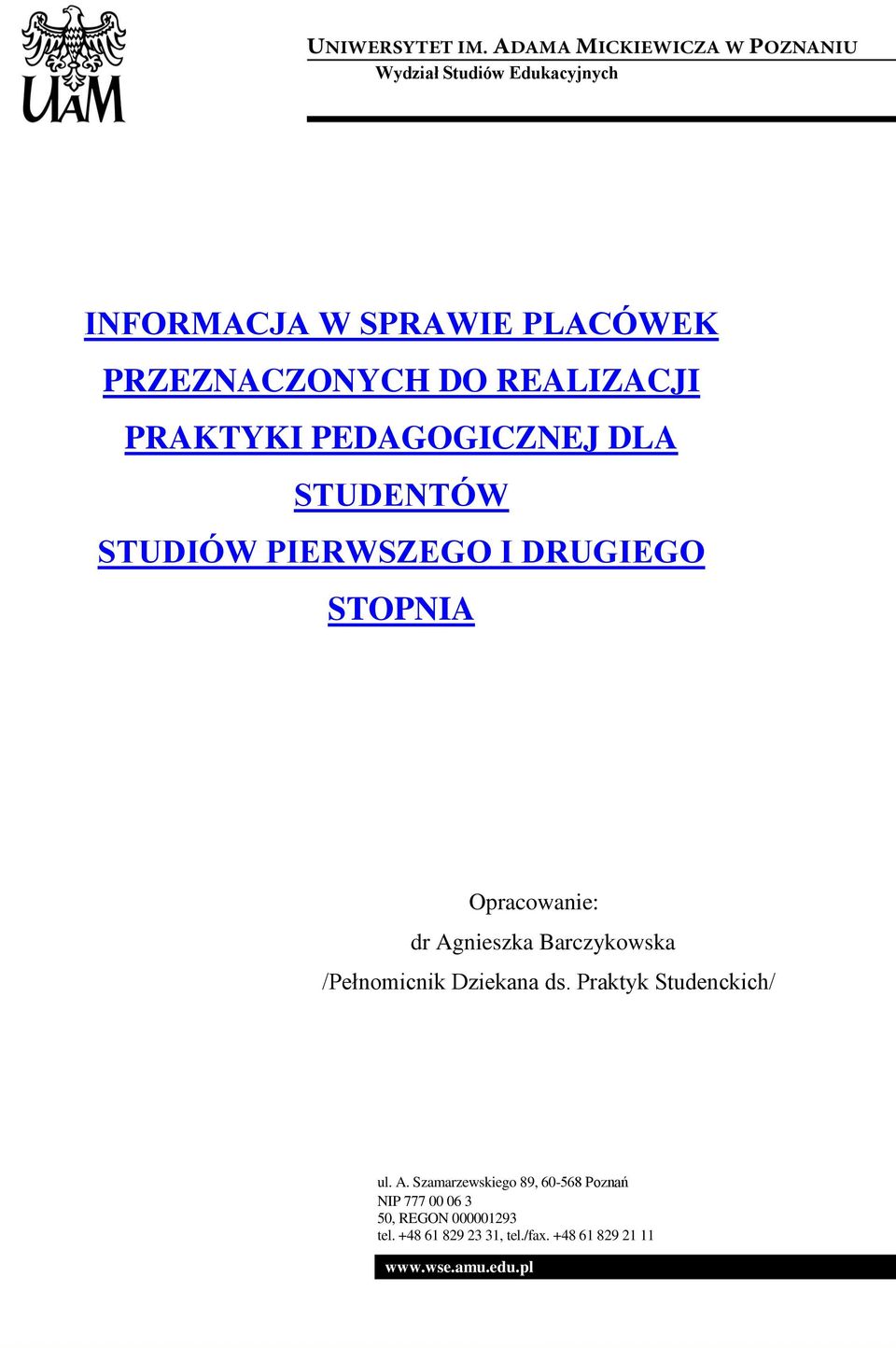 STUDIÓW PIERWSZEGO I DRUGIEGO STOPNIA Opracowanie: dr