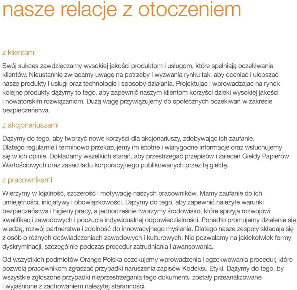 Projektując i wprowadzając na rynek kolejne produkty dążymy to tego, aby zapewnić naszym klientom korzyści dzięki wysokiej jakości i nowatorskim rozwiązaniom.