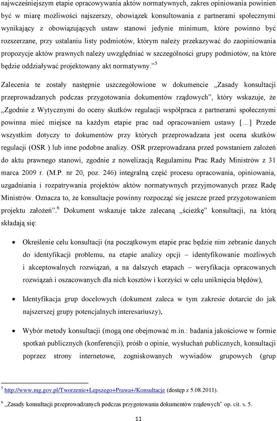 grupy podmiotów, na które będzie oddziaływać projektowany akt normatywny.