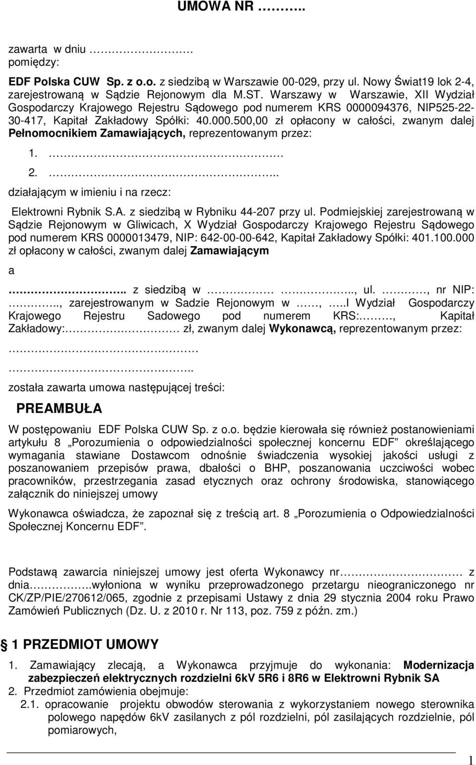 2... działającym w imieniu i na rzecz: Elektrowni Rybnik S.A. z siedzibą w Rybniku 44-207 przy ul.