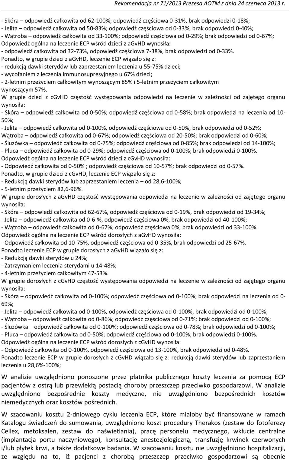 częściowa 7-38%, brak odpowiedzi od 0-33%.