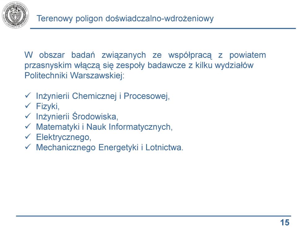Chemicznej i Procesowej, Fizyki, Inżynierii Środowiska, Matematyki i Nauk