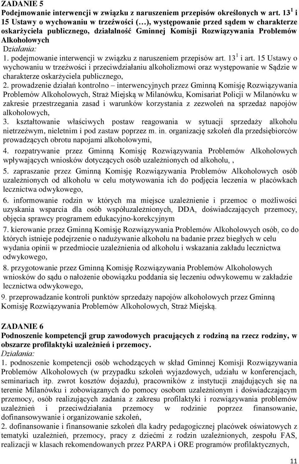 podejmowanie interwencji w związku z naruszeniem przepisów art. 13 1 i art.