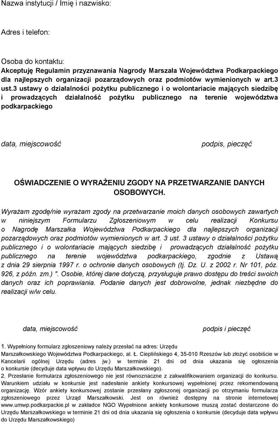 3 ustawy o działalności pożytku publicznego i o wolontariacie mających siedzibę i prowadzących działalność pożytku publicznego na terenie województwa podkarpackiego data, miejscowość podpis, pieczęć