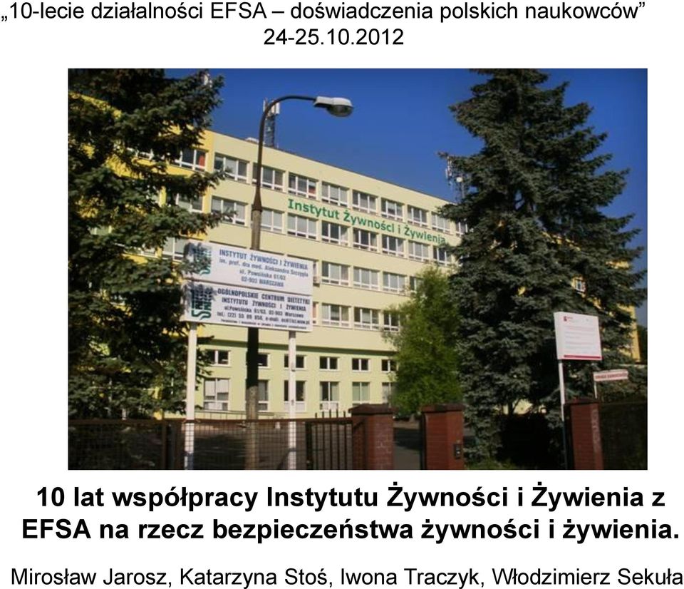 2012 10 lat współpracy Instytutu Żywności i Żywienia z EFSA