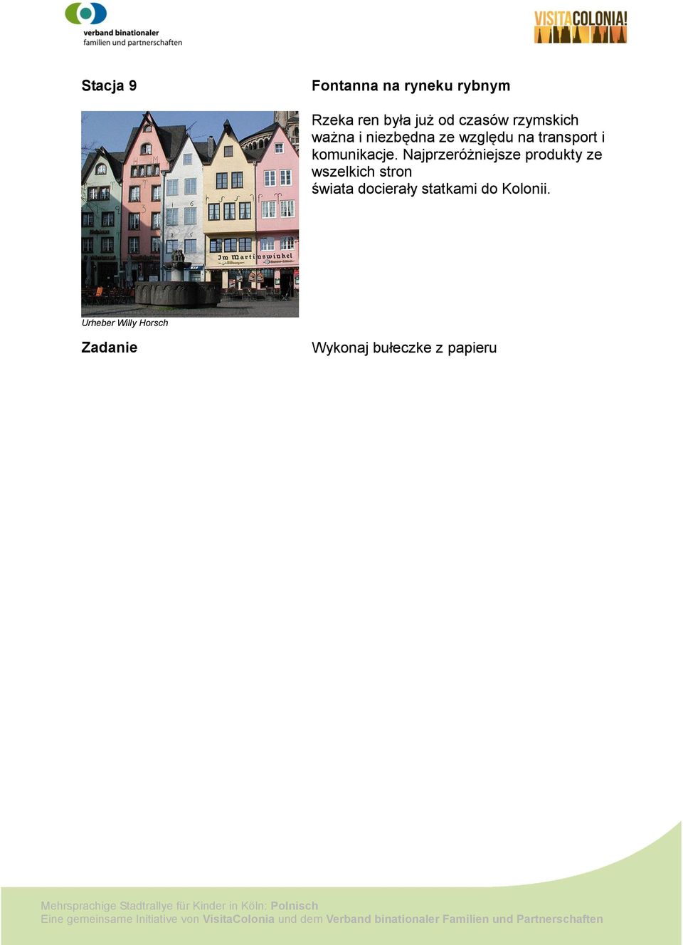 Najprzeróżniejsze produkty ze wszelkich stron świata docierały
