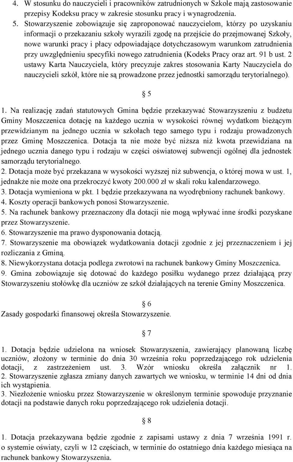 odpowiadające dotychczasowym warunkom zatrudnienia przy uwzględnieniu specyfiki nowego zatrudnienia (Kodeks Pracy oraz art. 91 b ust.