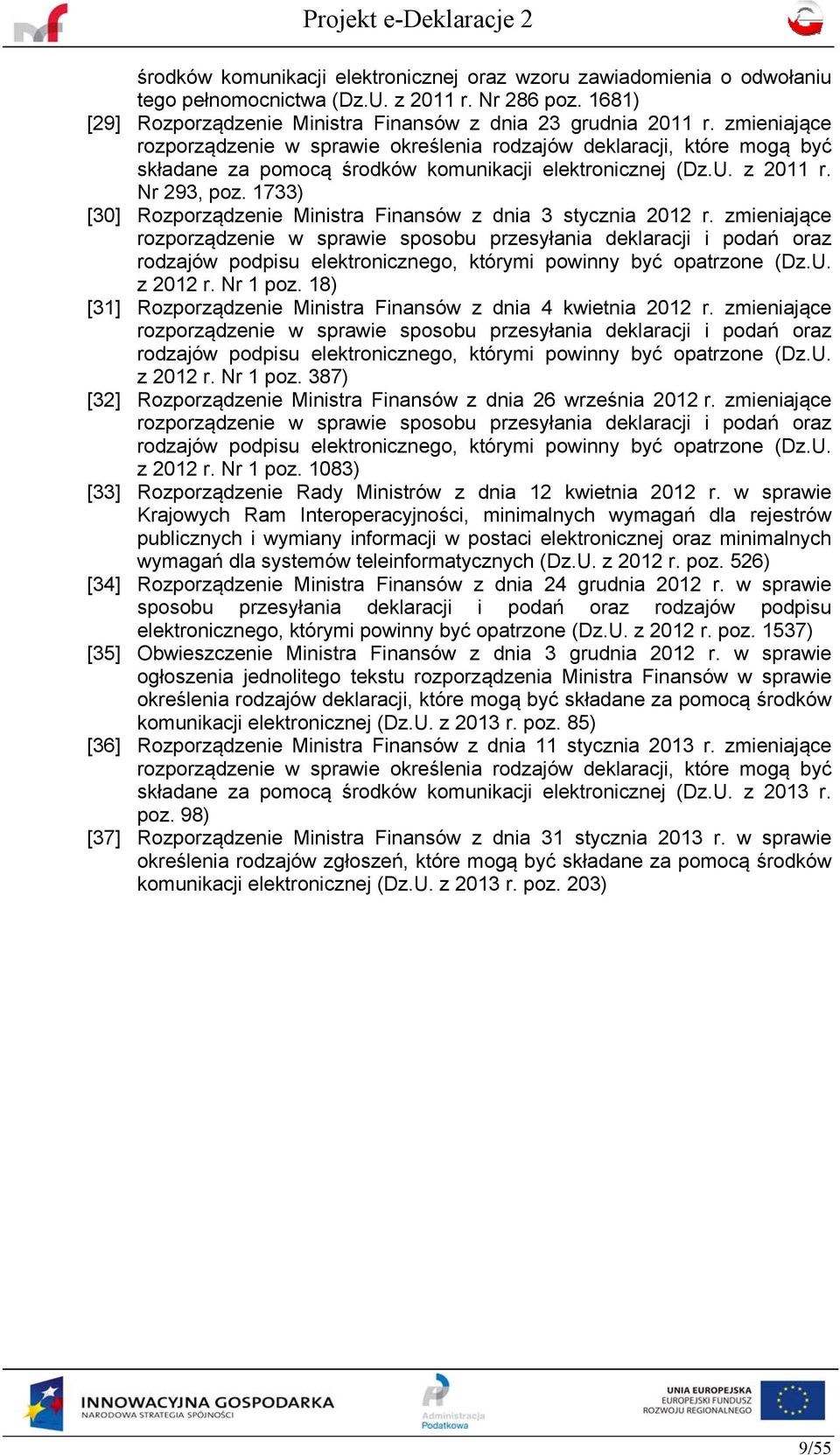 1733) [30] Rozporządzenie Ministra Finansów z dnia 3 stycznia 2012 r.