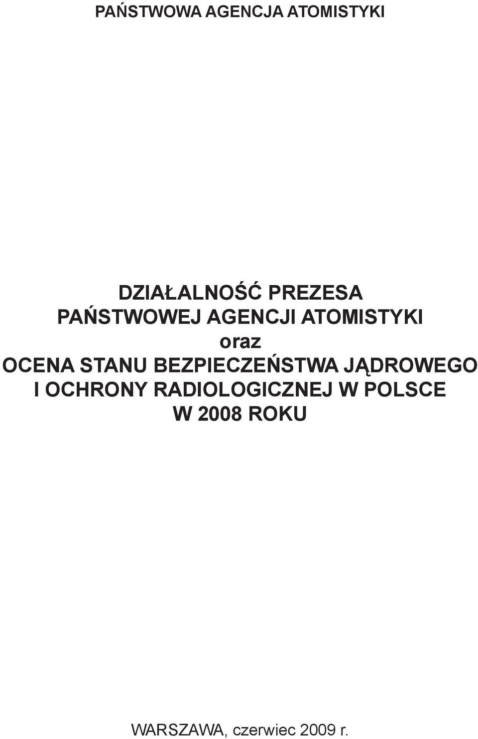 BEZPIECZEŃSTWA JĄDROWEGO I OCHRONY