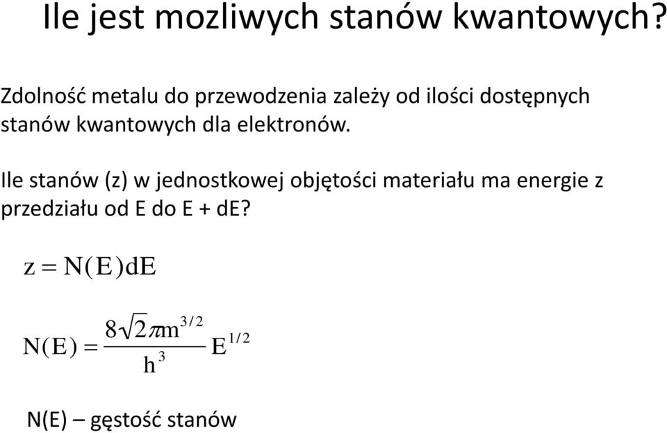 kwantowych dla elektronów.