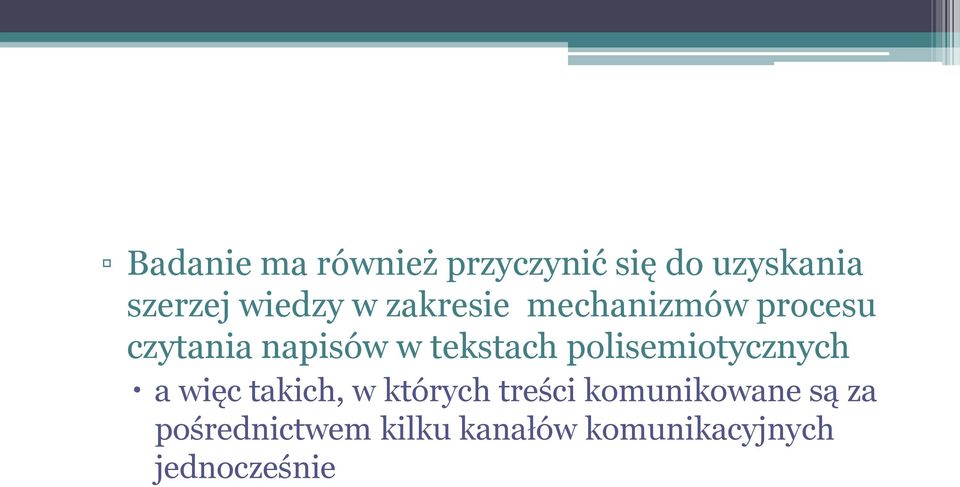 polisemiotycznych a więc takich, w których treści