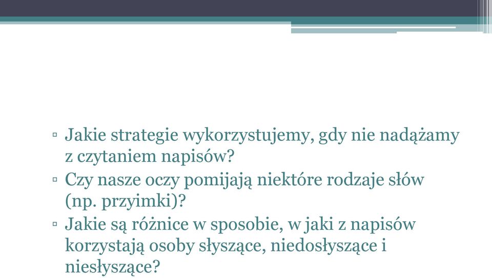 Czy nasze oczy pomijają niektóre rodzaje słów (np.