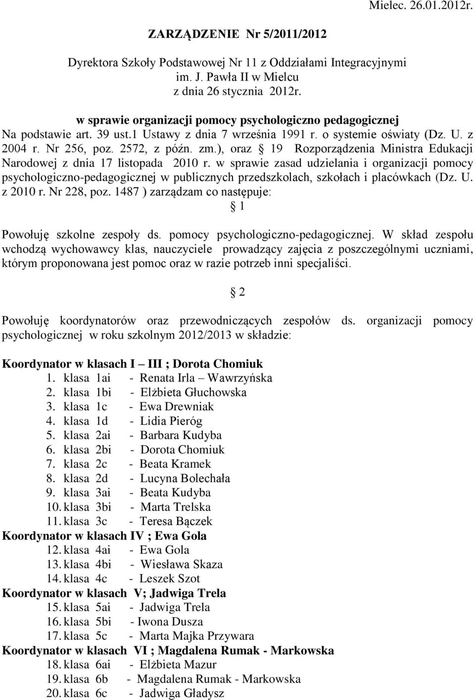 ), oraz 19 Rozporządzenia Ministra Edukacji Narodowej z dnia 17 listopada 2010 r.