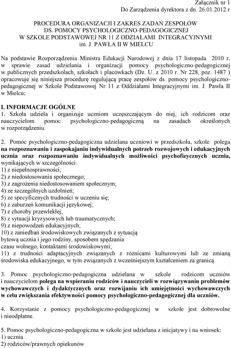 w sprawie zasad udzielania i organizacji pomocy psychologiczno-pedagogicznej w publicznych przedszkolach, szkołach i placówkach (Dz. U. z 2010 r. Nr 228, poz.