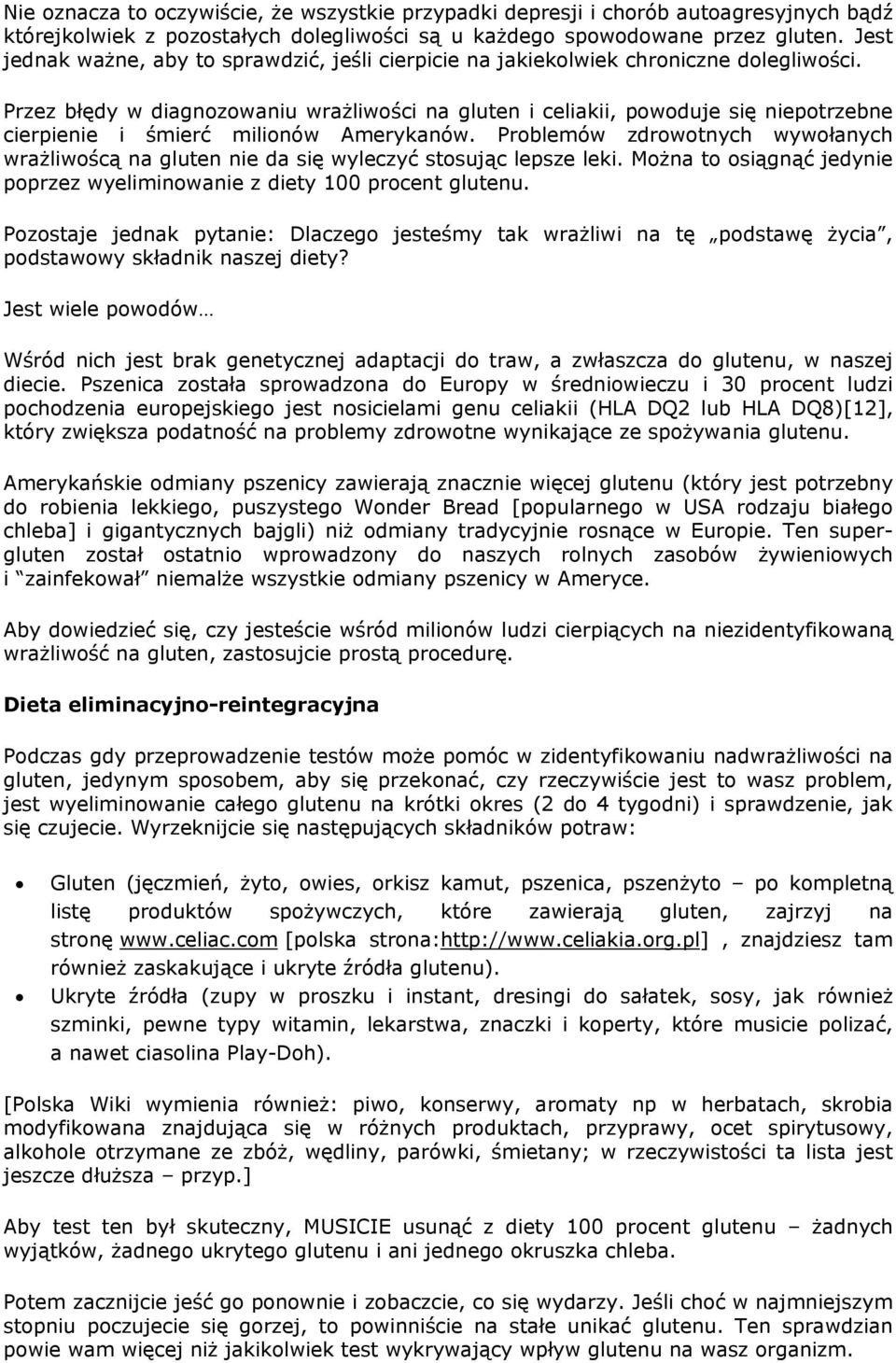 Przez błędy w diagnozowaniu wrażliwości na gluten i celiakii, powoduje się niepotrzebne cierpienie i śmierć milionów Amerykanów.