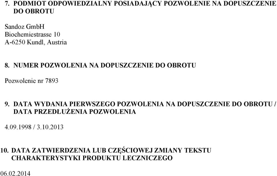 NUMER POZWOLENIA NA DOPUSZCZENIE DO OBROTU Pozwolenie nr 7893 9.