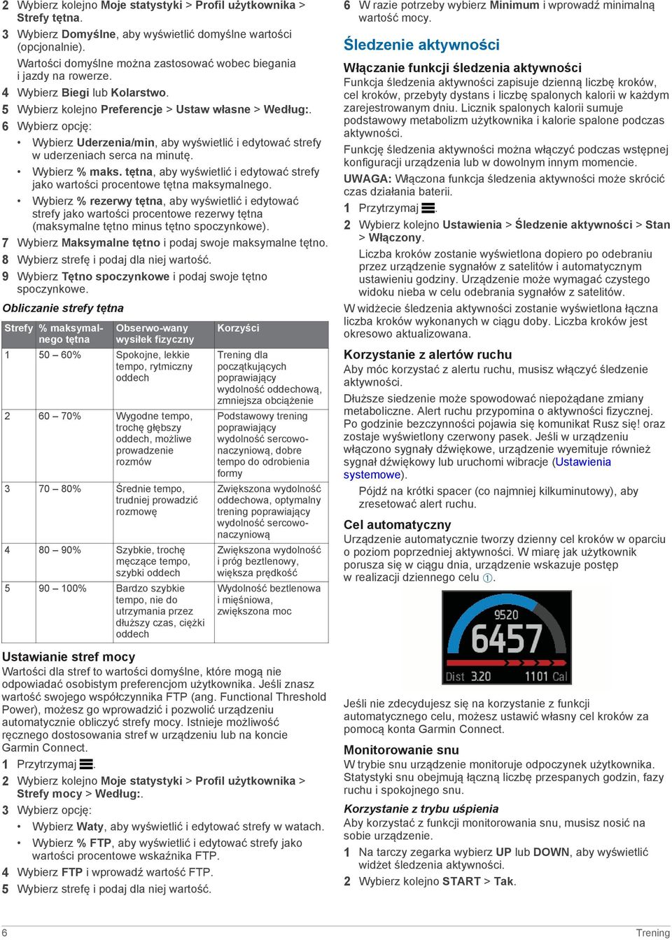 6 Wybierz opcję: Wybierz Uderzenia/min, aby wyświetlić i edytować strefy w uderzeniach serca na minutę. Wybierz % maks.