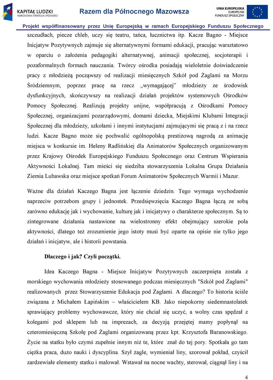 pozaformalnych formach nauczania.