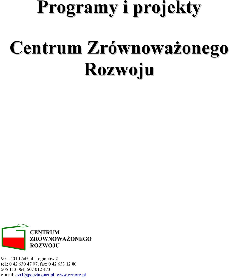 Legionów 2 tel.