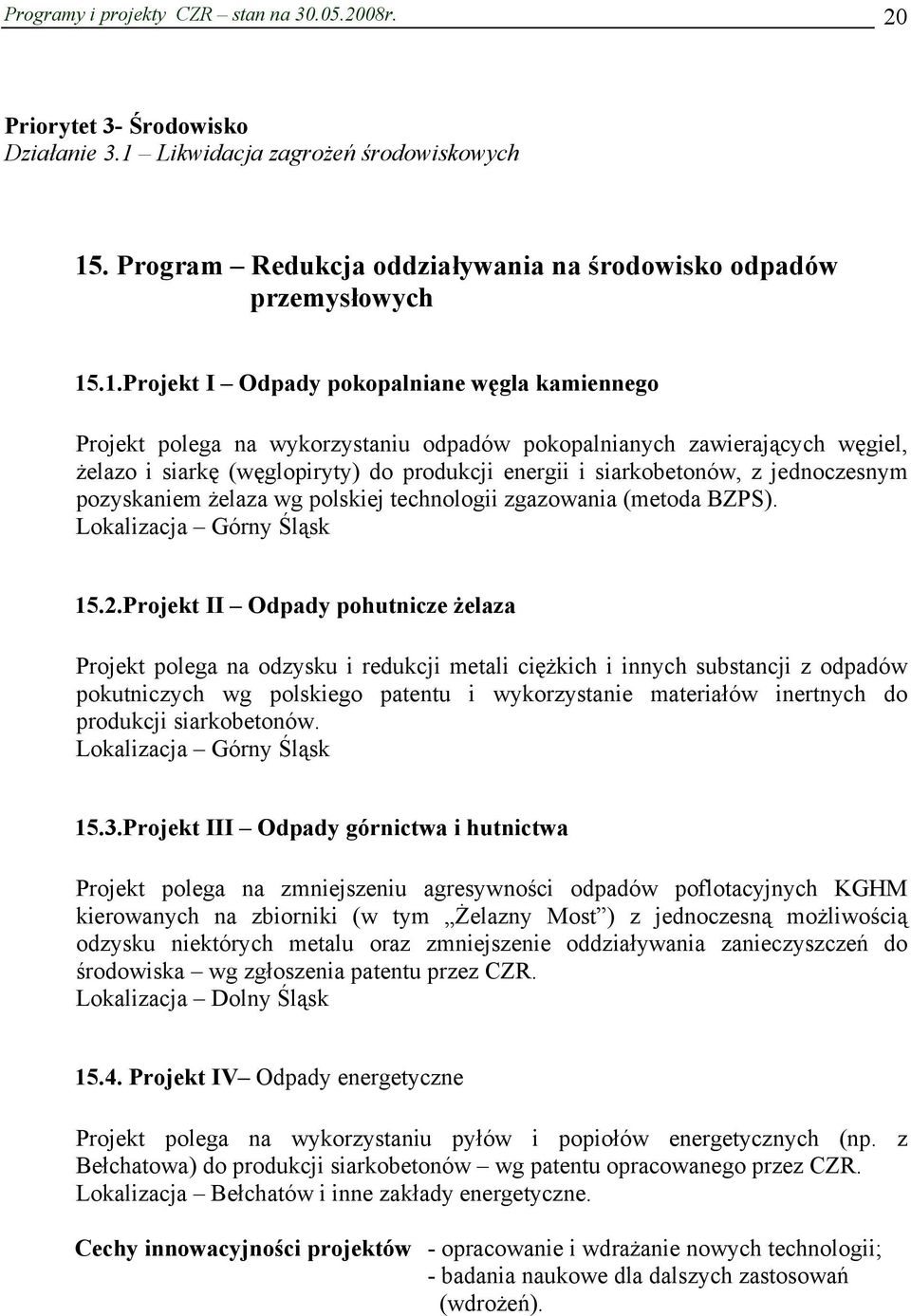 . Program Redukcja oddziaływania na środowisko odpadów przemysłowych 15