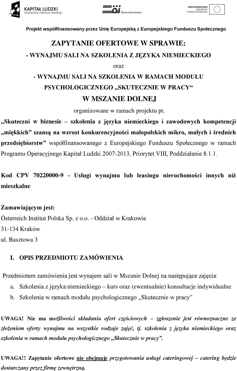 Skuteczni w biznesie szkolenia z języka niemieckiego i zawodowych kompetencji miękkich szansą na wzrost konkurencyjności małopolskich mikro, małych i średnich przedsiębiorstw współfinansowanego z