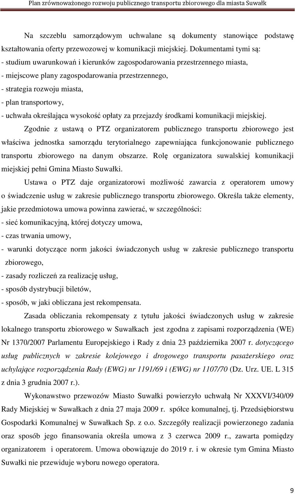 uchwała określająca wysokość opłaty za przejazdy środkami komunikacji miejskiej.
