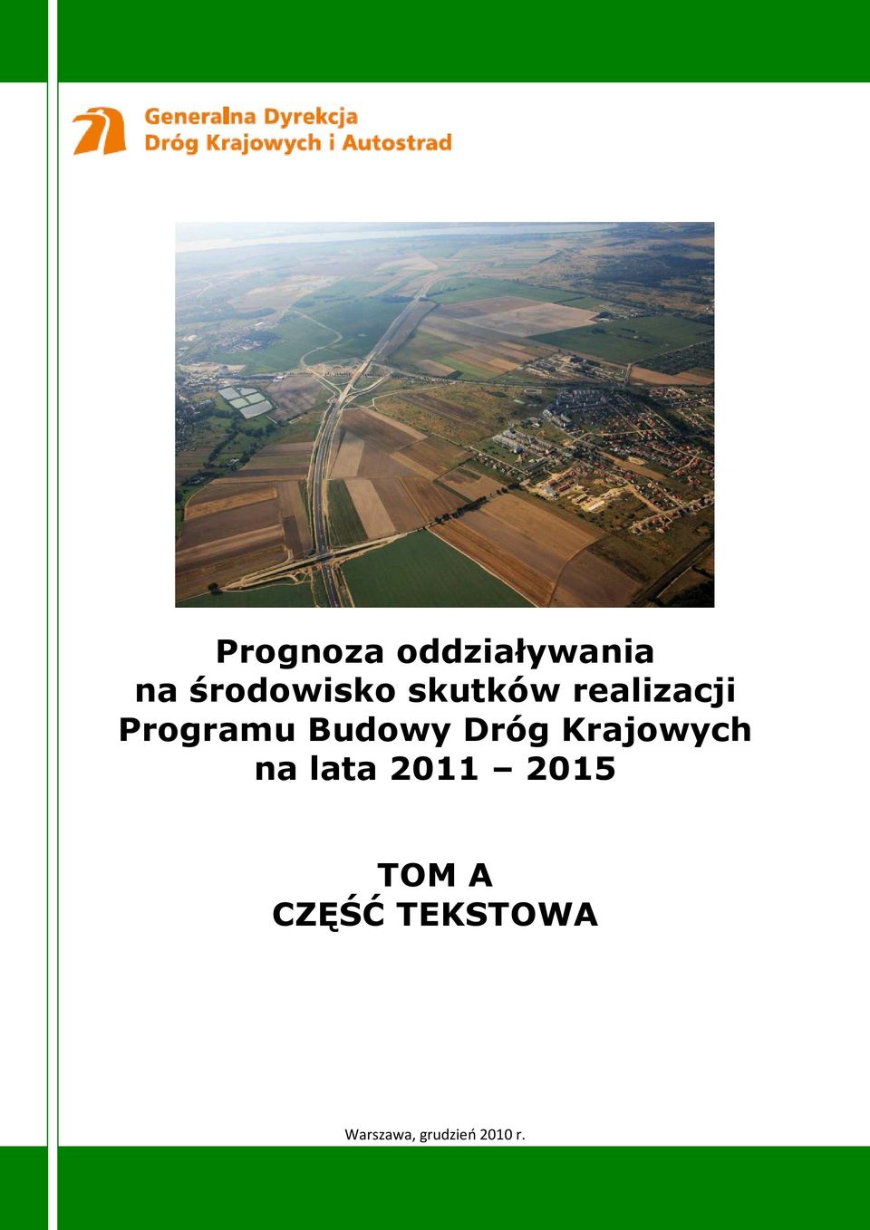 Dróg Krajowych na lata 2011 2015 TOM