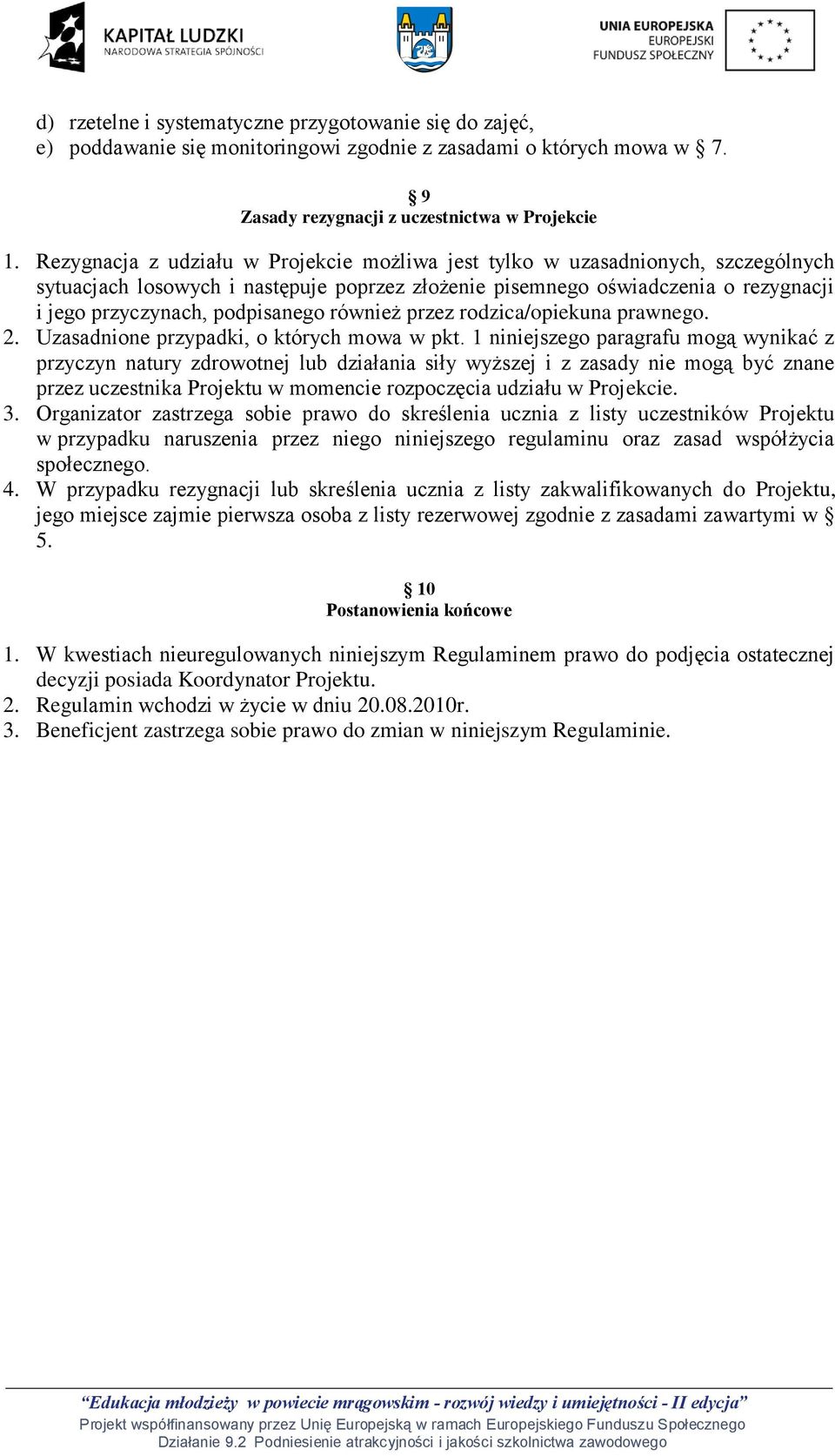 również przez rodzica/opiekuna prawnego. 2. Uzasadnione przypadki, o których mowa w pkt.