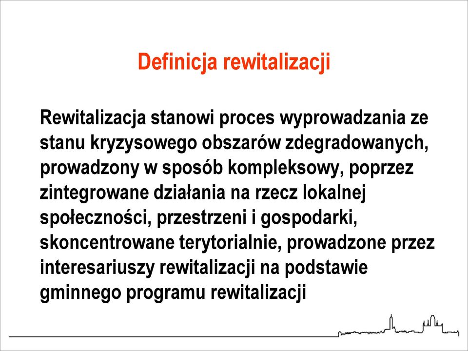 na rzecz lokalnej społeczności, przestrzeni i gospodarki, skoncentrowane terytorialnie,