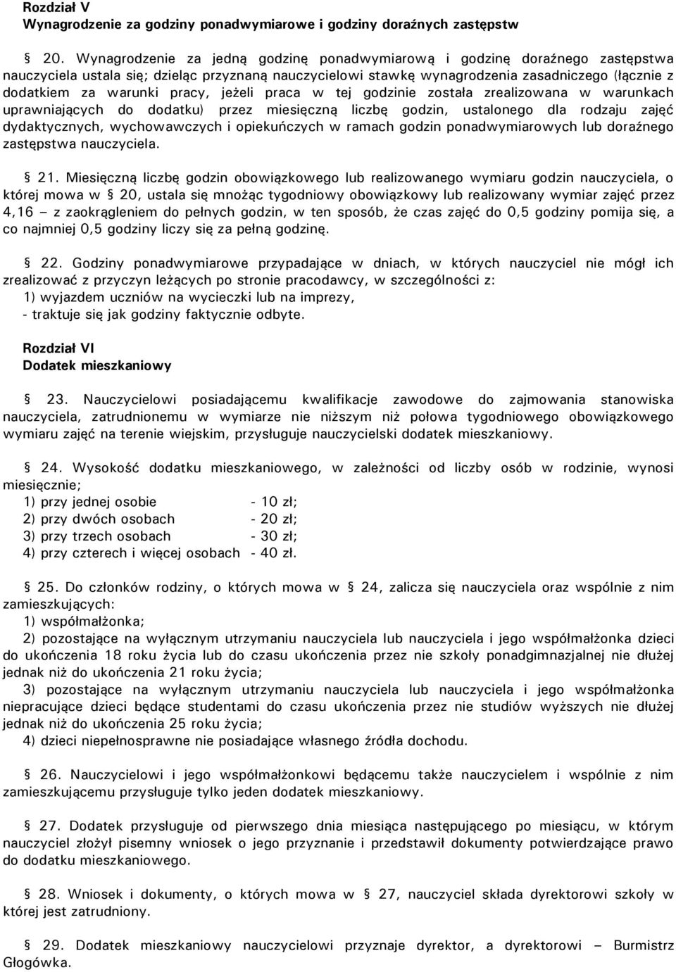 pracy, jeżeli praca w tej godzinie została zrealizowana w warunkach uprawniających do dodatku) przez miesięczną liczbę godzin, ustalonego dla rodzaju zajęć dydaktycznych, wychowawczych i opiekuńczych