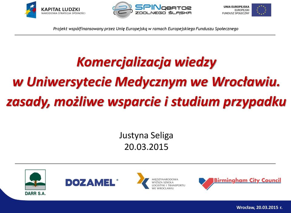 Uniwersytecie Medycznym we Wrocławiu.