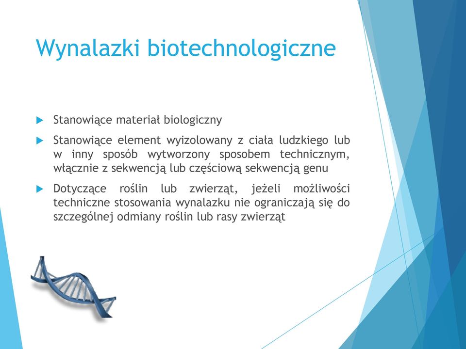 z sekwencją lub częściową sekwencją genu Dotyczące roślin lub zwierząt, jeżeli możliwości