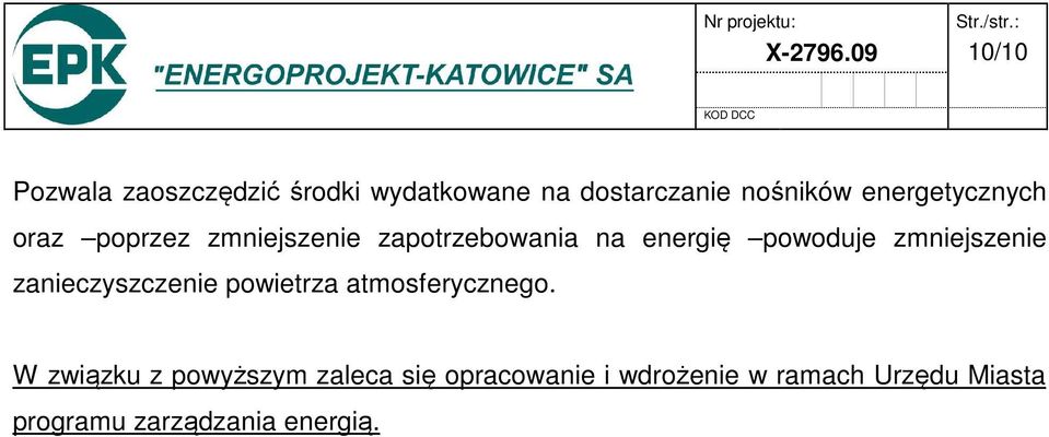 energetycznych oraz poprzez zmniejszenie zapotrzebowania na energię powoduje