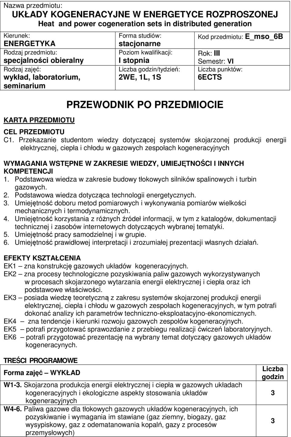 E_mso_6B Rok: III Semestr: VI Liczba punktów: 6ECTS CEL PRZEDMIOTU.