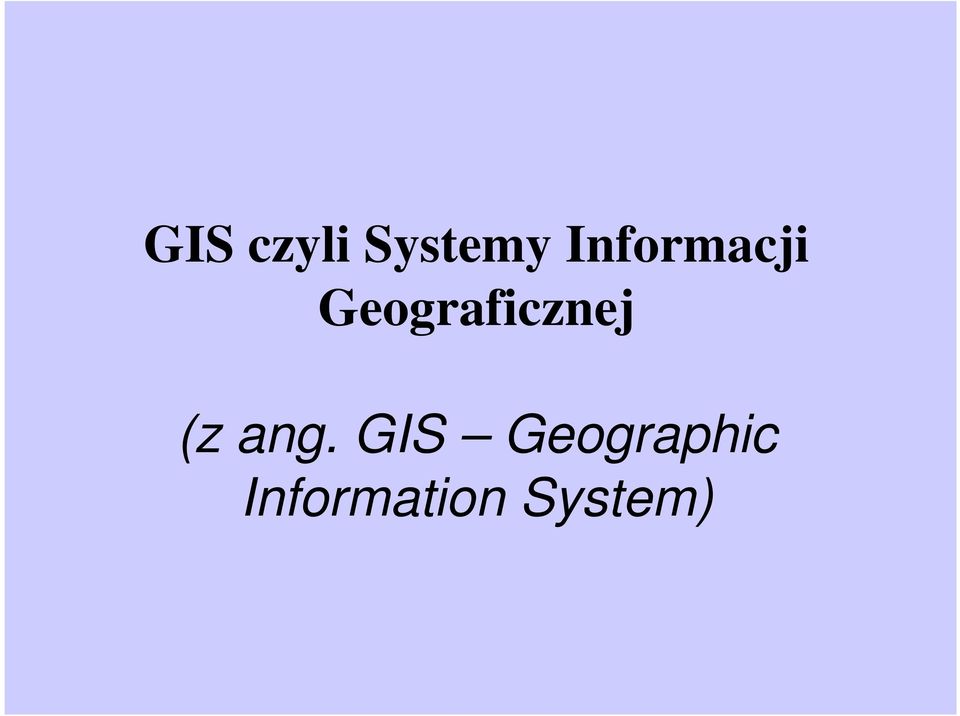 Geograficznej (z ang.