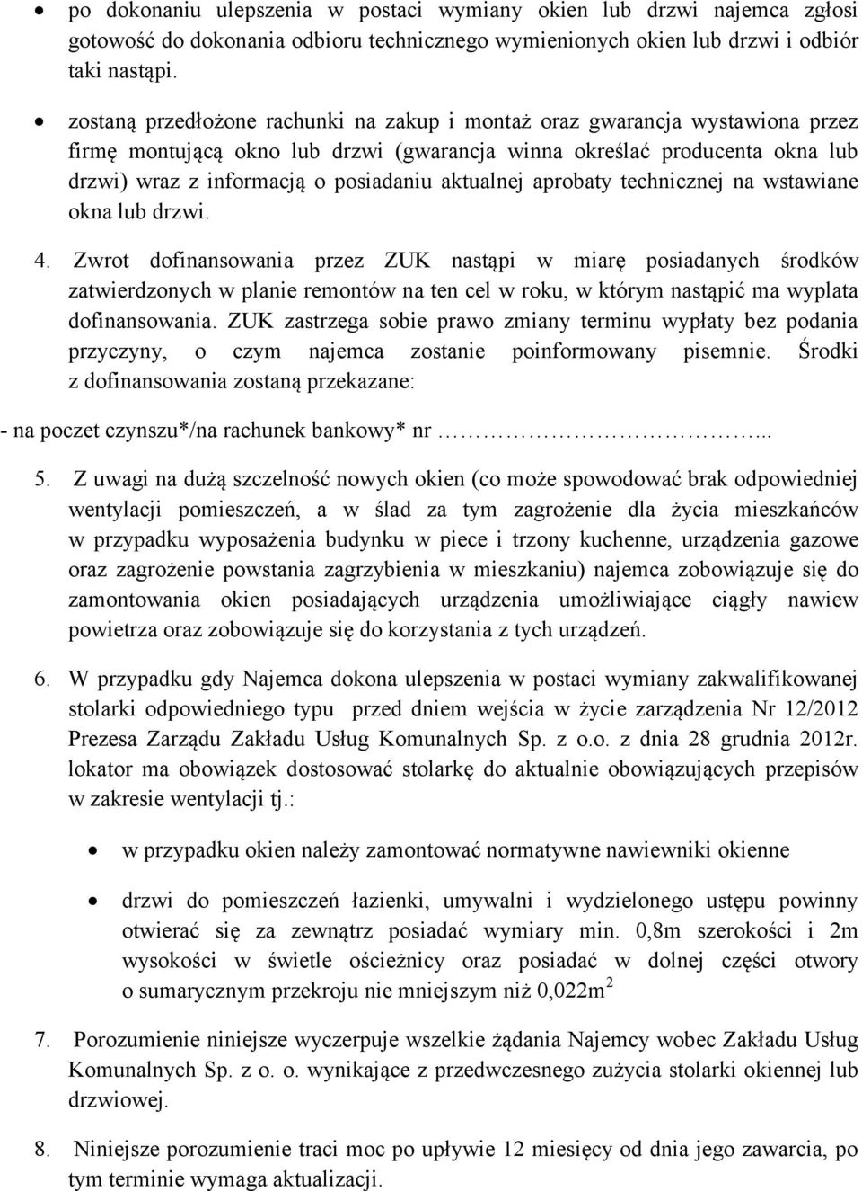 aktualnej aprobaty technicznej na wstawiane okna lub drzwi. 4.