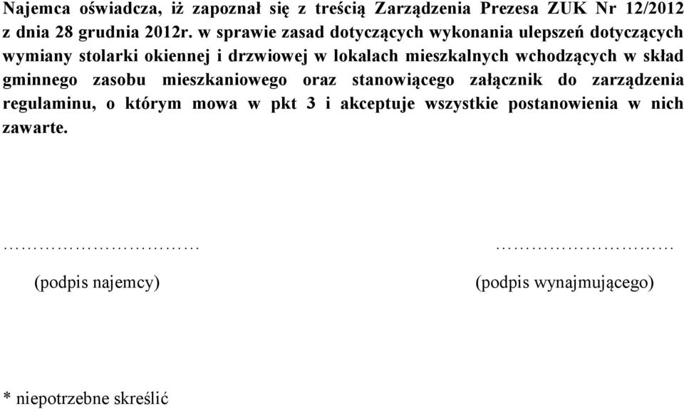 mieszkalnych wchodzących w skład gminnego zasobu mieszkaniowego oraz stanowiącego załącznik do zarządzenia