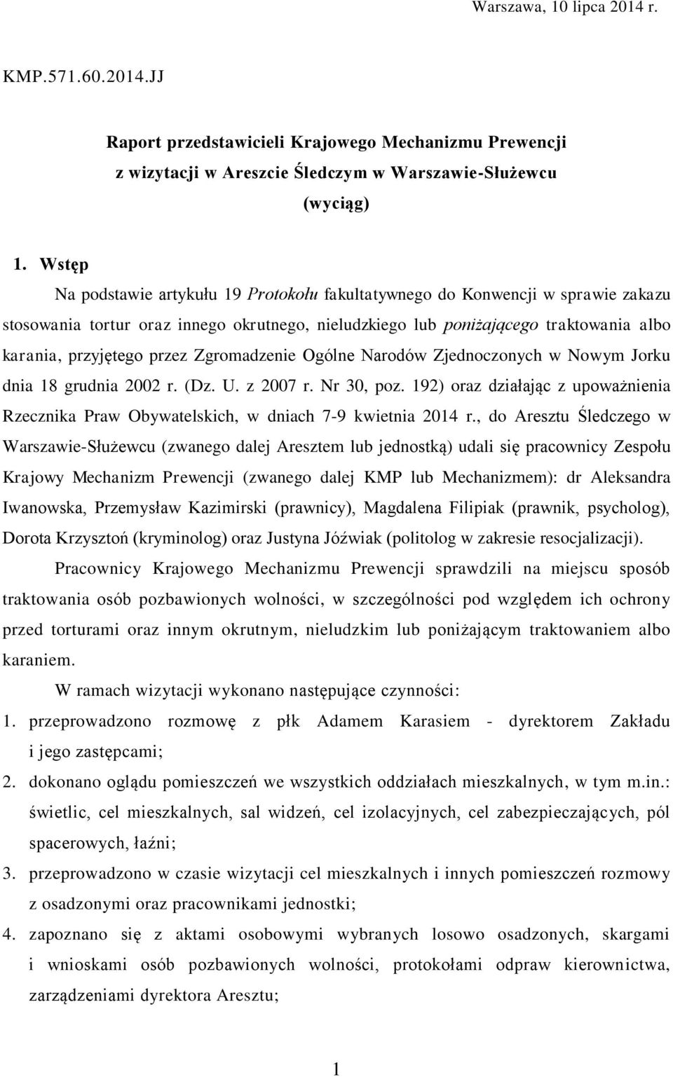 Zgromadzenie Ogólne Narodów Zjednoczonych w Nowym Jorku dnia 18 grudnia 2002 r. (Dz. U. z 2007 r. Nr 30, poz.