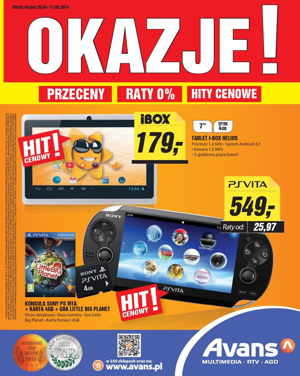 Przykład reprezentatywny: stała stopa oprocentowania kredytu 16,00 %; prowizja za udzielenie kredytu 88,26 zł; ubezpieczenie 218,75 zł; odsetki 198,72 zł; całkowita kwota kredytu 2 238,61 zł; RRSO