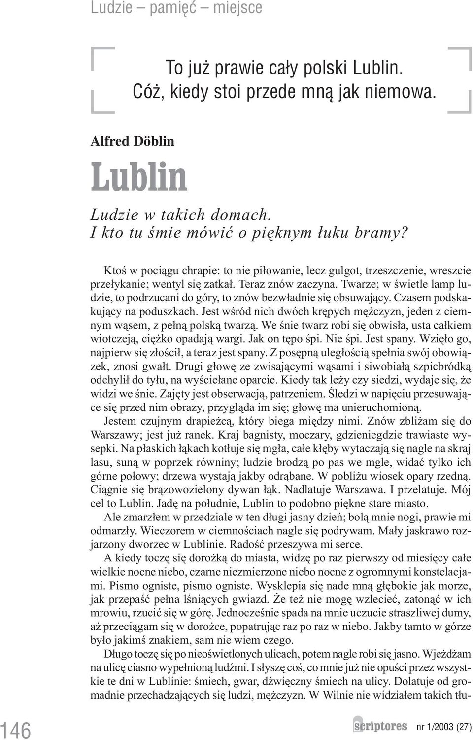 Twarze; w œwietle lamp ludzie, to podrzucani do góry, to znów bezw³adnie siê obsuwaj¹cy. Czasem podskakuj¹cy na poduszkach.
