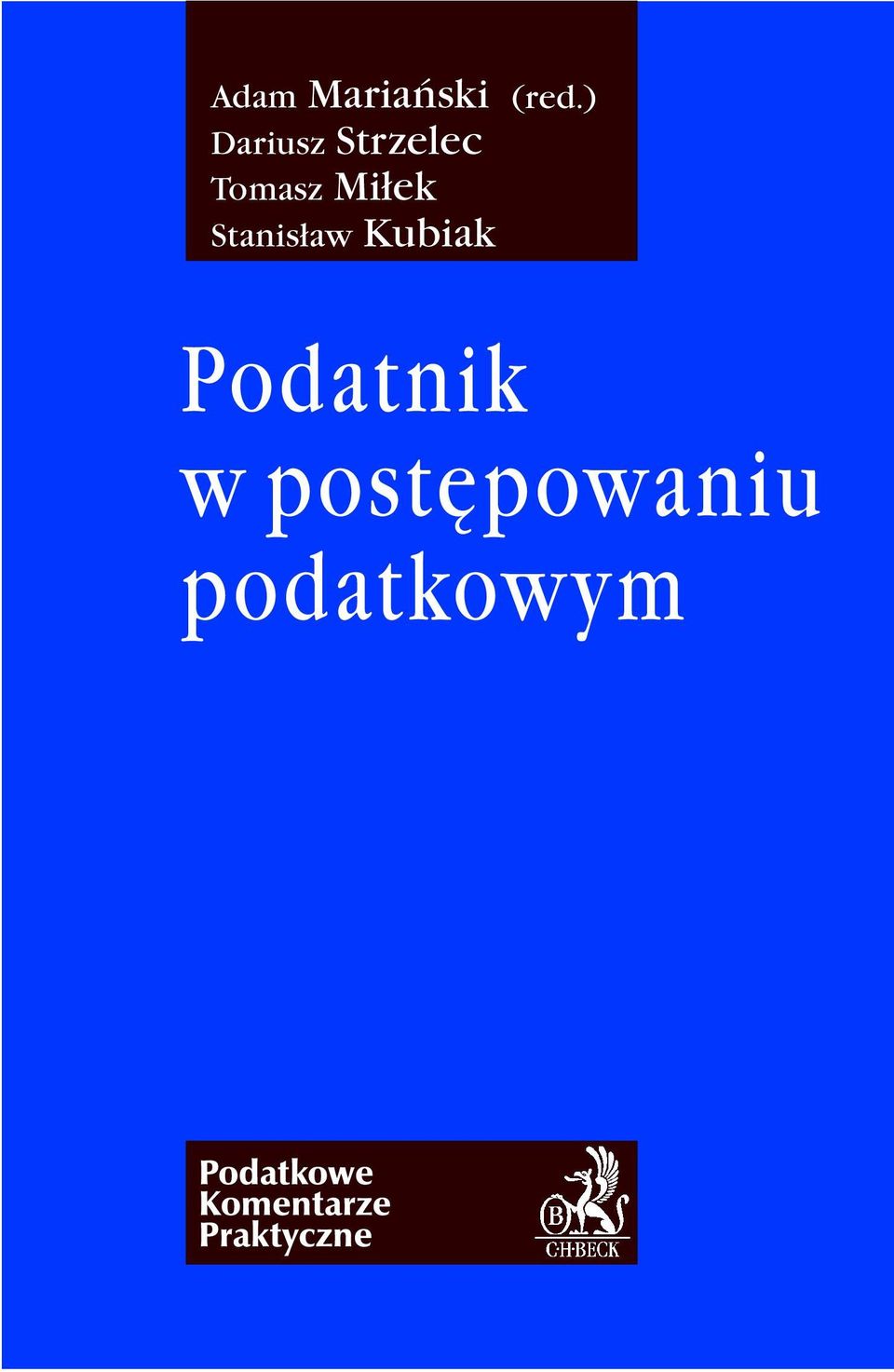 (red.) Podatnik w postępowaniu