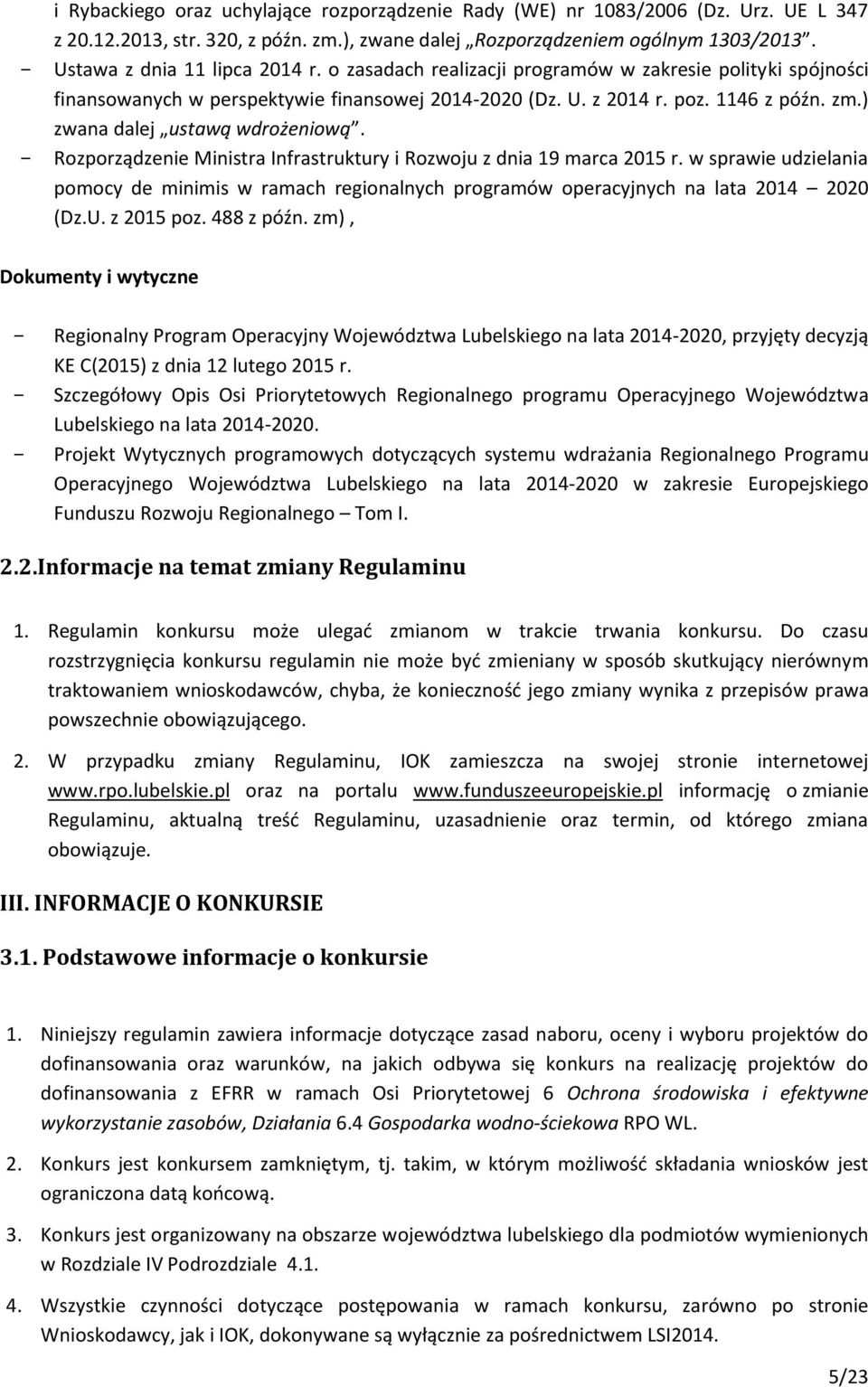 ) zwana dalej ustawą wdrożeniową. - Rozporządzenie Ministra Infrastruktury i Rozwoju z dnia 19 marca 2015 r.