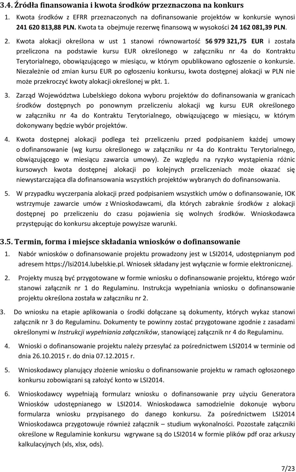 162 081,39 PLN. 2.