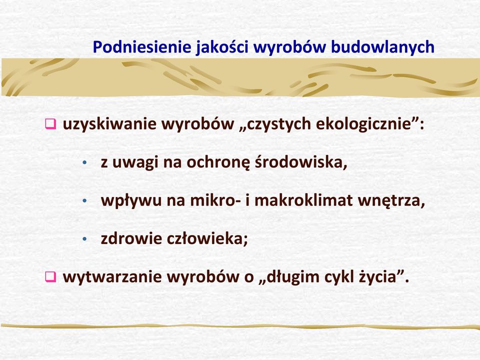 środowiska, wpływu na mikro- i makroklimat wnętrza,