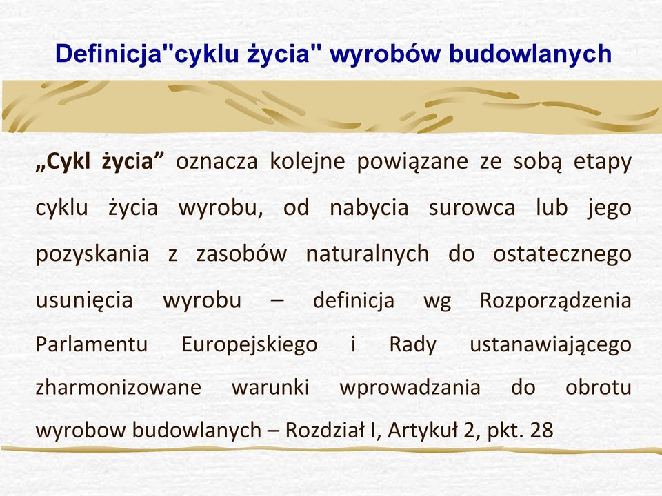 ostatecznego usunięcia wyrobu definicja wg Rozporządzenia Parlamentu Europejskiego i Rady