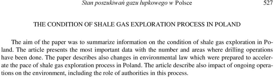 The article presents the most important data with the number and areas where drilling operations have been done.