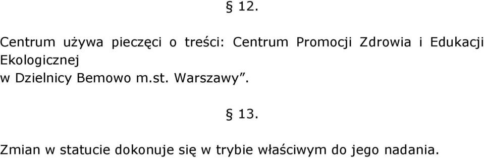 Dzielnicy Bemowo m.st. Warszawy. 13.